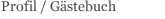 Profil / G&auml;stebuch